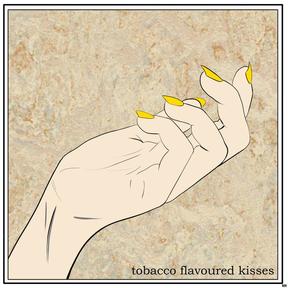 Read more about the article EP release Tobacco Flavoured Kisses