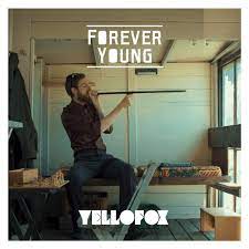 Yellofox - Forever Young